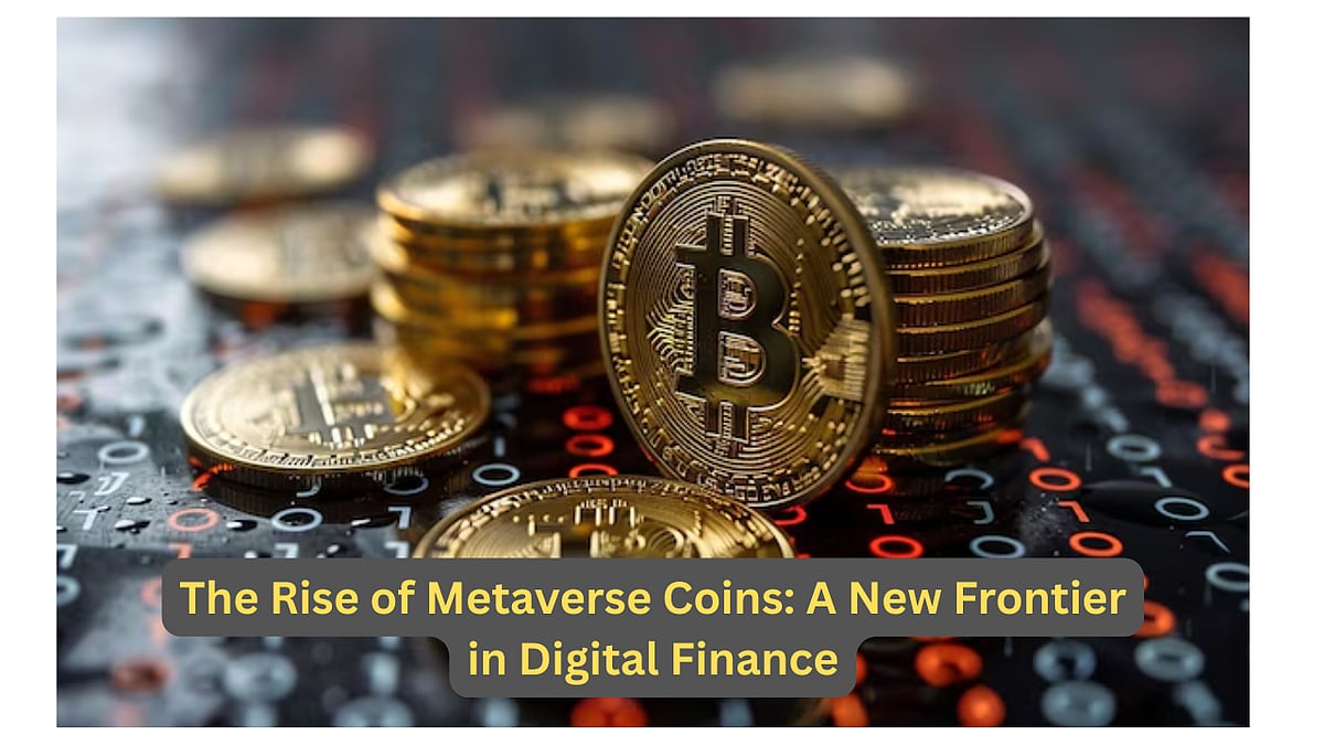 The Rise Of Metaverse Coins: A New Frontier In Digital Finance