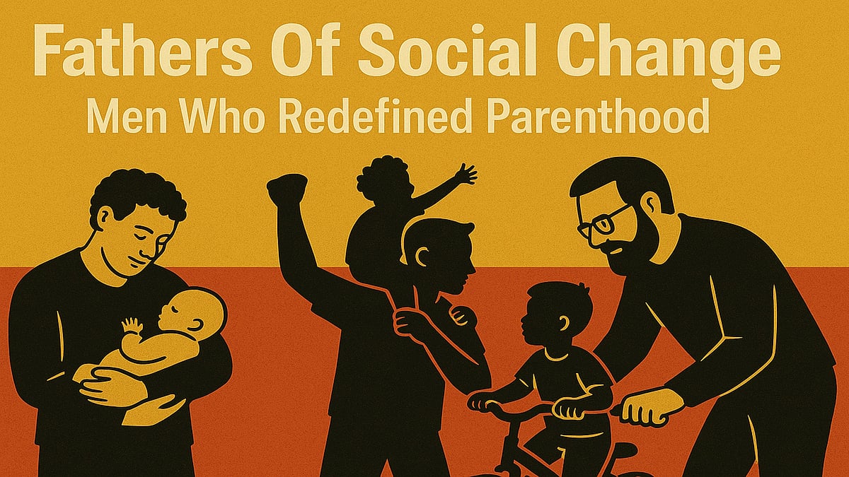 Fathers Of Social Change: Men Who Redefined Parenthood