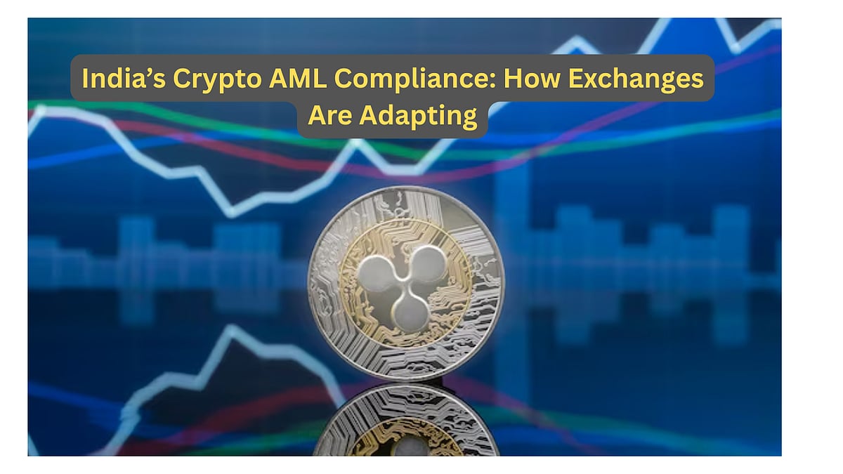 India’s Crypto AML Compliance: How Exchanges Are Adapting