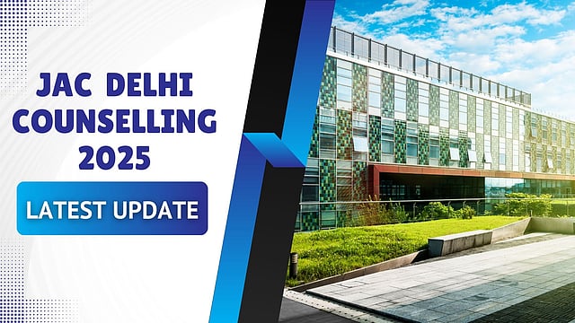 JAC Delhi Round 2 Counselling Registration 2025 Begins Today, Direct link Here
