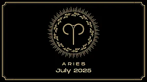 Aries Monthly Horoscope for July 2025