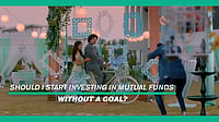 Should I Start Investing In Mutual Funds Without A Goal? Should I Start Investing In Mutual Funds Without A Goal?