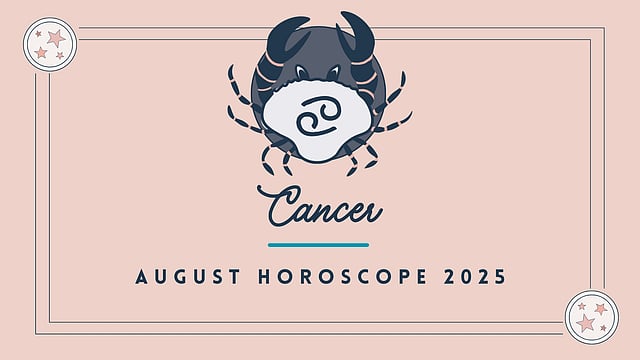 Cancer August 2025 Horoscope: Navigate The Month Ahead With Astrological Guidance