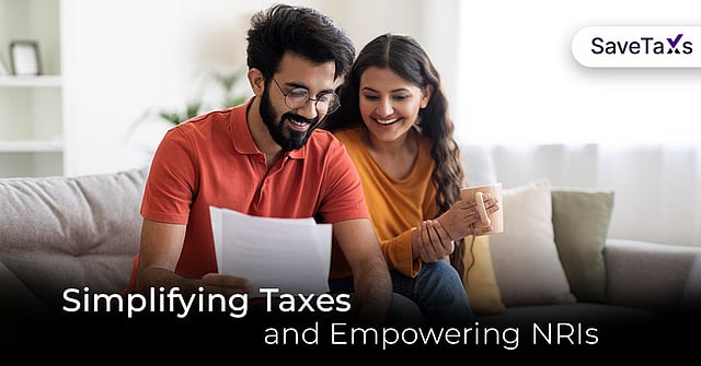 How SaveTaxs Is Simplifying Taxes, Empowering NRIs: Your Trusted Partner For Stress-Free Compliance
