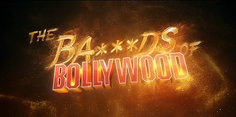 The Ba***ds of Bollywood Still