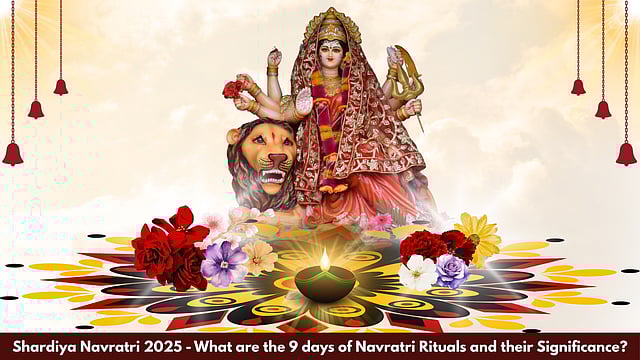Shardiya Navratri 2025 - What Are The 9 Days Of Navratri Rituals And Their Significance?