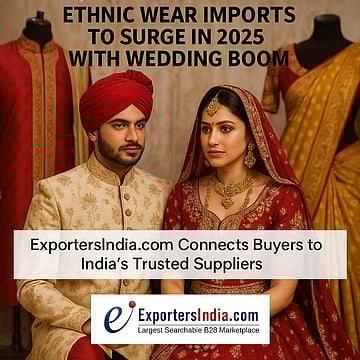 Ethnic Wear Imports To Surge In 2025 With Wedding Season, ExportersIndia.com Connects Buyers To India’s Trusted Supplier