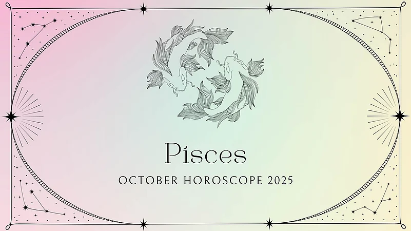 Pisces October 2025 Horoscope