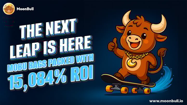 THE NEXT LEAP IS HERE. MOBU BAGS PACKED WITH 15,084% ROI with a cartoon bull on a skateboard.
