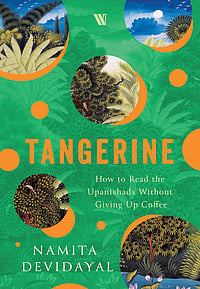 Tangerine: How to read the Upanishads without giving up Coffee