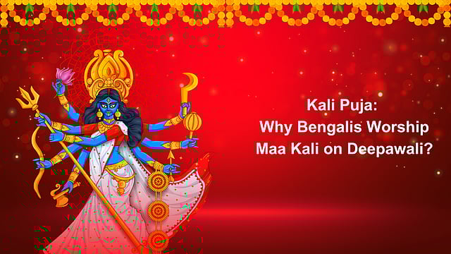 Kali Puja: Why Bengalis Worship Maa Kali On Deepawali?
