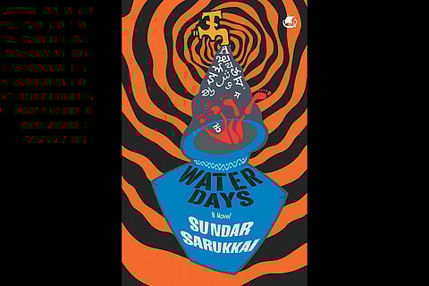 Water Days | Sundar Sarukkai | Tranquebar | Rs 499 | 320 pages
