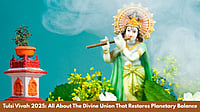 Tulsi Vivah 2025: All About The Divine Union That Restores Planetary Balance Tulsi Vivah 2025: All About The Divine Union That Restores Planetary Balance