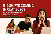 Big Shifts Coming In CLAT 2026? LegalEdge Reveals The Surprise Factors