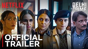 Netflix India : Netflix's Delhi Crime Season 3 trailer out