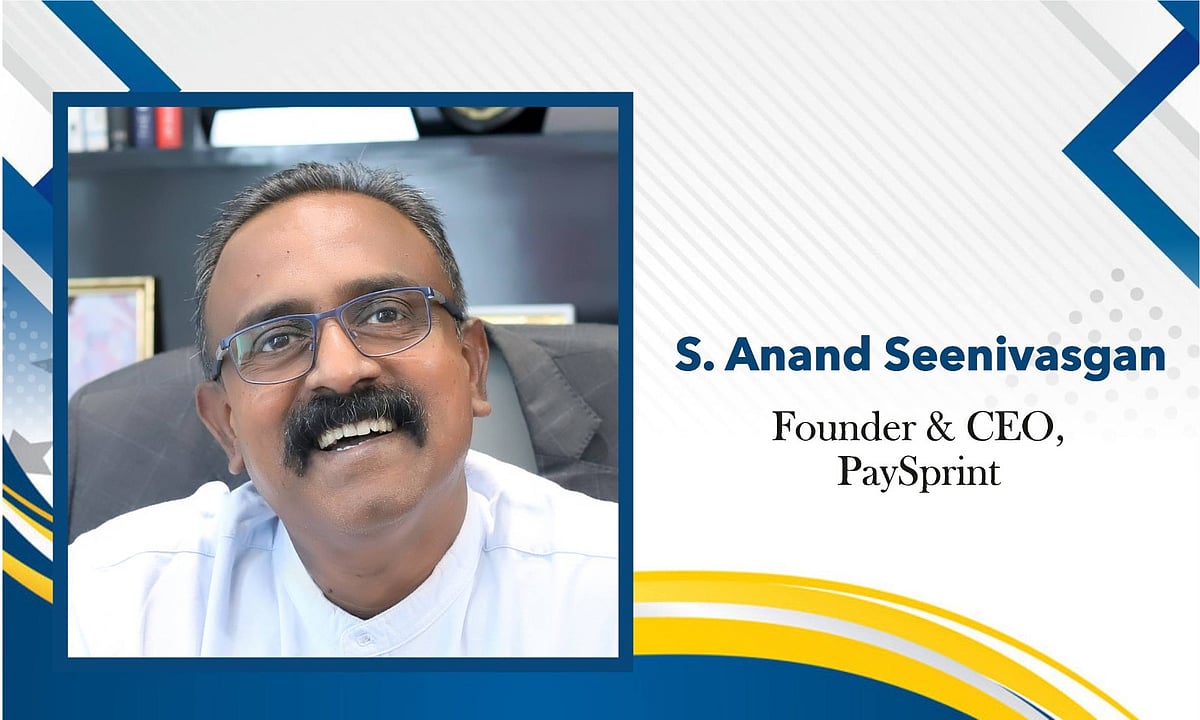S. Anand Seenivasgan – Founder & CEO, PaySprint
