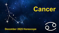 Cancer December 2025 Horoscope: A Promising Month Influencing Career Success, Financial Growth, And Relationships Cancer Monthly Horoscope for December 2025