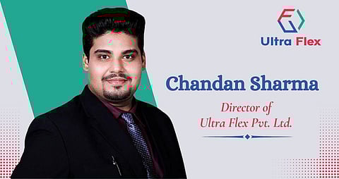 Chandan Sharma Director of Ultra Flex Pvt. Ltd.