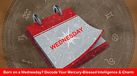 Born On A Wednesday? Decode Your Mercury-Blessed Intelligence & Charm