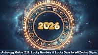 Astrology Guide 2026: Lucky Numbers & Lucky Days For All Zodiac Signs