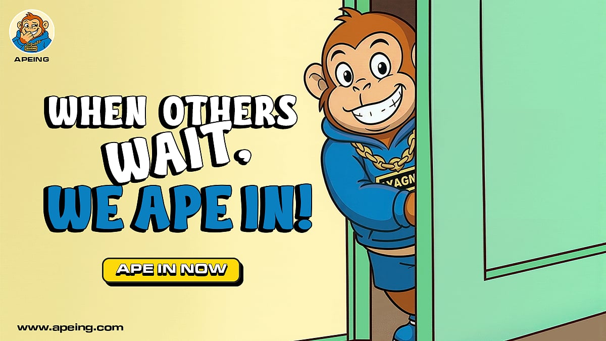 Cartoon ape peeking from door with text “When others wait, we ape in”