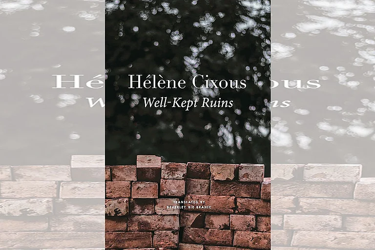 Well-Kept Ruins | Hélène Cixous | Seagull Books | 156 pages | Rs 699 - null