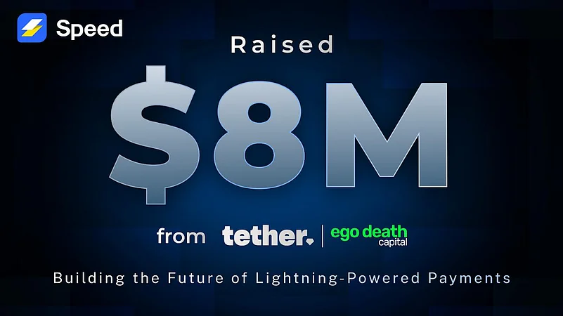 Speed raised $8M from Tether and Ego Death Capital for lightning payments