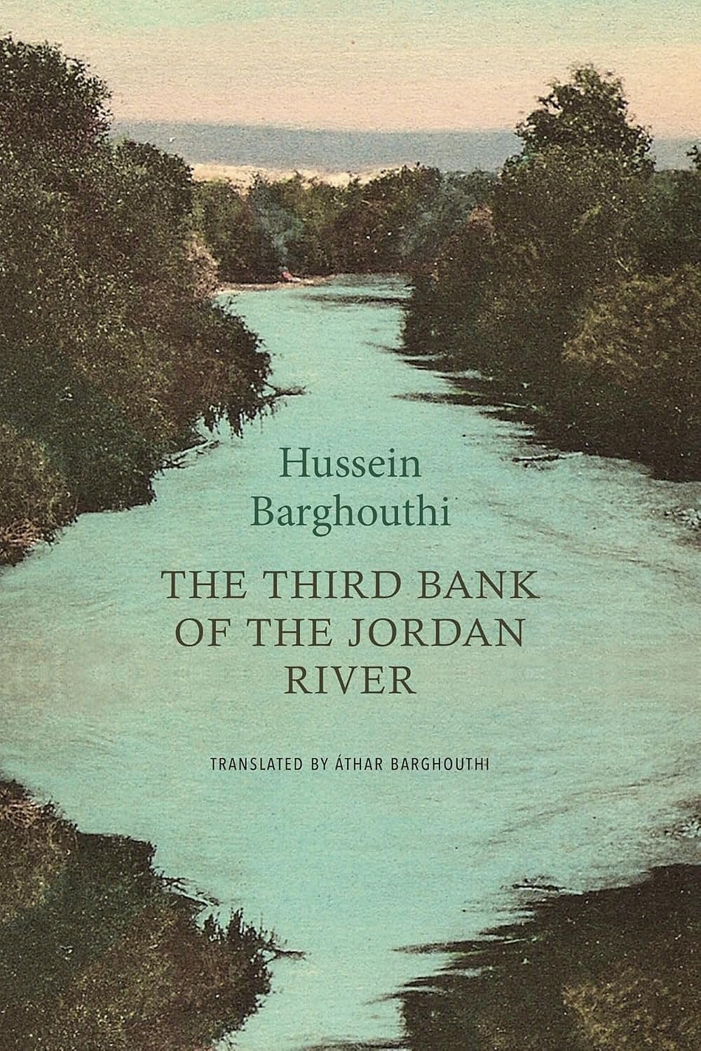 The Third Bank Of The Jordan River By Hussein Barghouthi - Seagull Books