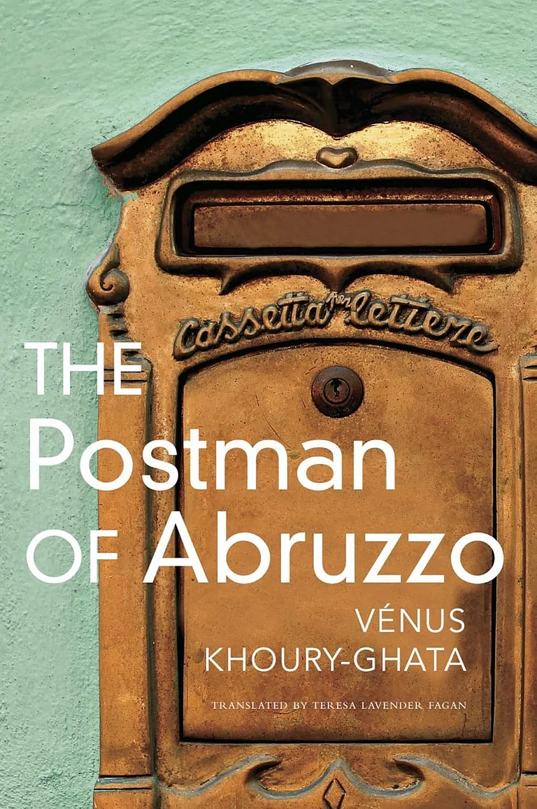 The Postman of Abruzzo by Venus Khoury-Ghata - null