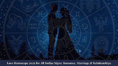 Love Horoscope 2026 For All Zodiac Signs: Romance, Marriage & Relationships