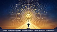 Sunday Birth Astrology: What It Says About Your Nature, Power And Life Direction Sunday Birth Astrology: What It Says About Your Nature, Power And Life Direction