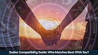 Zodiac Compatibility Guide: Who Matches Best With You? Zodiac Compatibility Guide: Who Matches Best With You?
