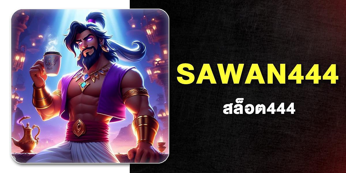 SAWAN444 
