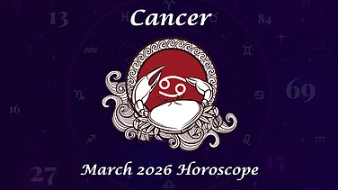 Cancer March 2026 Horoscope: Travel Plans, Career Trials, Financial Caution And Emotional Lessons
