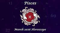 Pisces Monthly Horoscope for March 2026