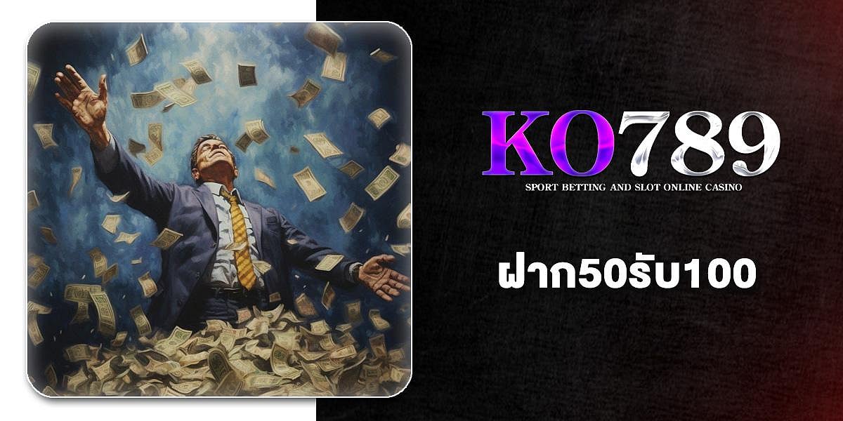 KO789 Deposit50, get100