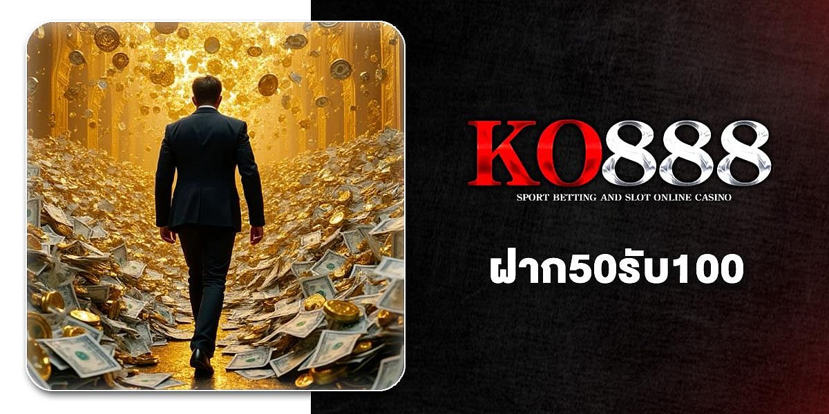KO888 Deposit50, get100