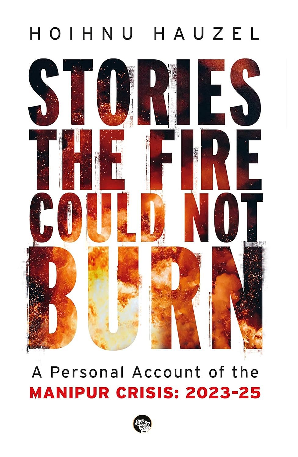 Carrying 'Home' Through The Flames: A Memoir Of Memory And Survival From Manipur - Source: Speaking Tiger books