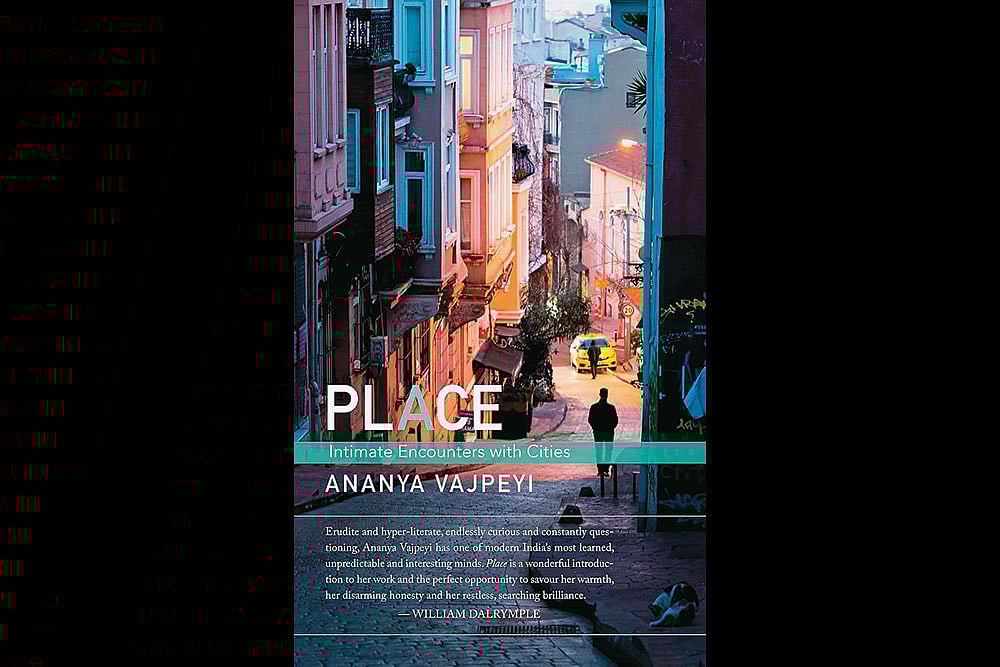 Book Place: Intimate Encounters with Cities | Ananya Vajpeyi