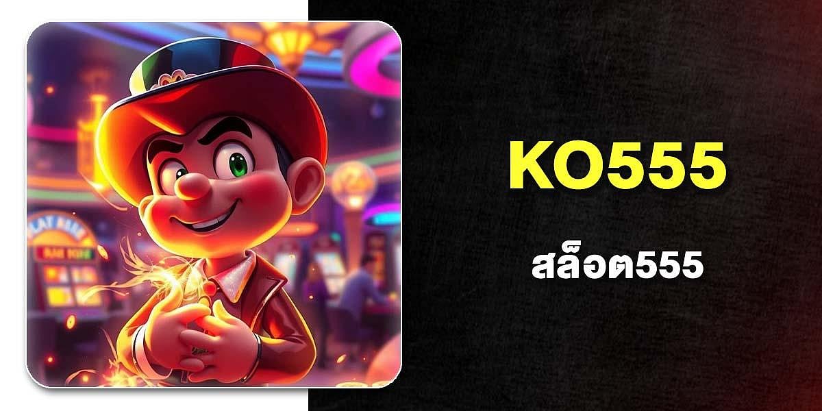 KO555 Slot 555