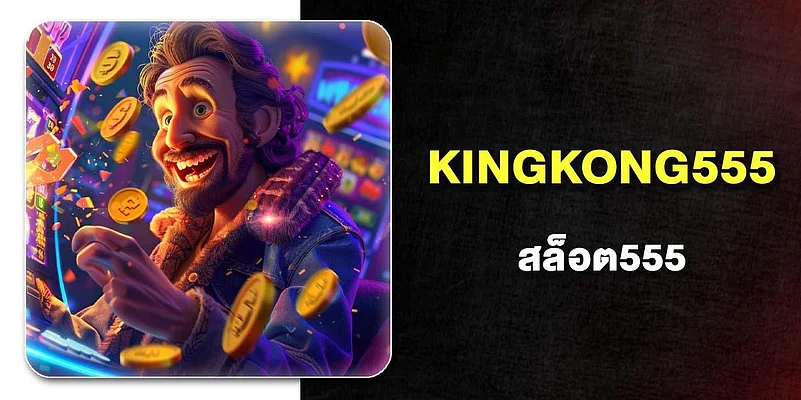 KINGKONG555 Slot555
