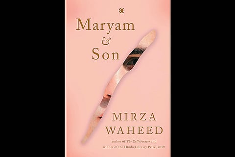 Maryam & Son | Mirza Waheed | Context/Westland Books | 264 Pages | Rs. 699