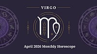 Virgo April 2026 Horoscope: Smart Decisions In Career, Stable Finances And Improved Personal Connections Virgo Monthly Horoscope for April 2026