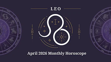 Leo April 2026 Horoscope: Leadership Success, Financial Confidence, Romantic Energy And Health Awareness