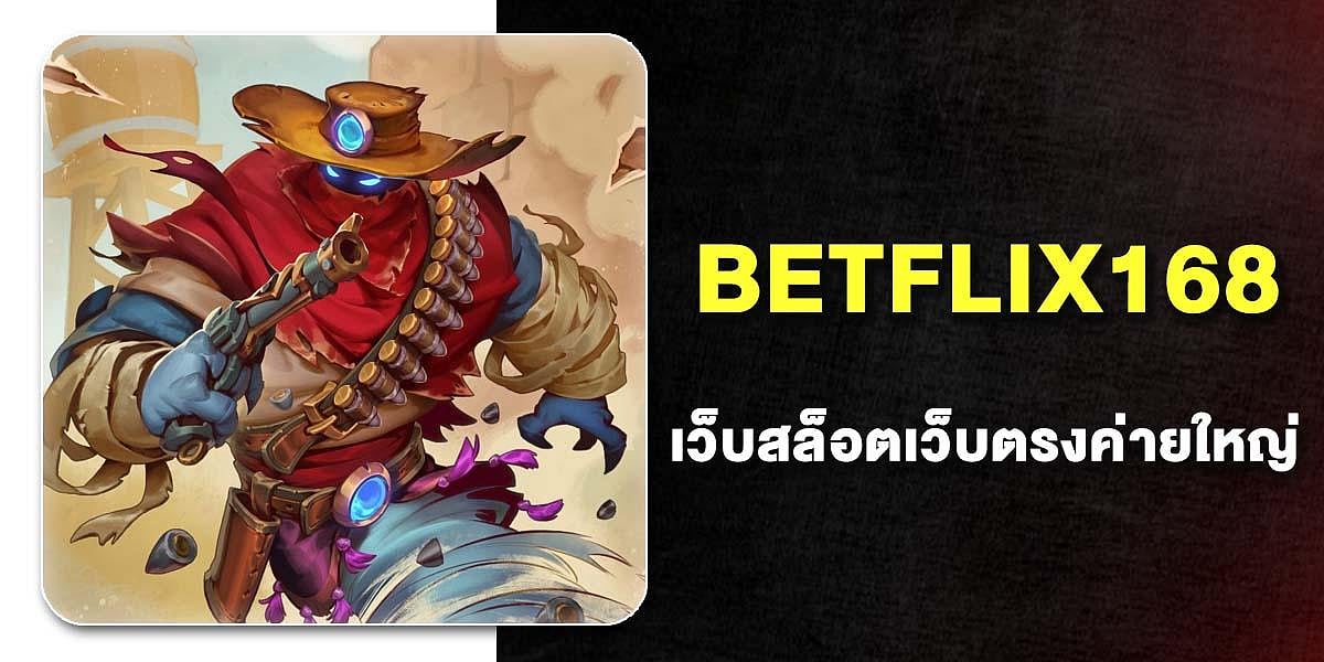 Betflix168