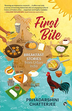 Speaking Tiger Books : Cover of First Bite Breakfast Stories from Urban India by Priyadarshini Chatterjee
