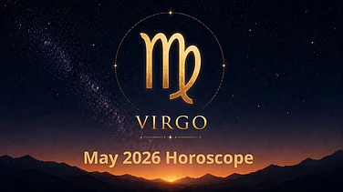 Virgo May 2026 Horoscope: Academic Improvement, Career Efforts, Financial Balance & Relationship Care