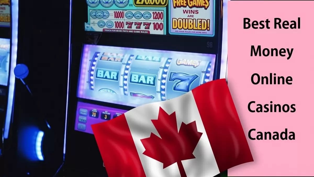 Real Money Online Casino Canada