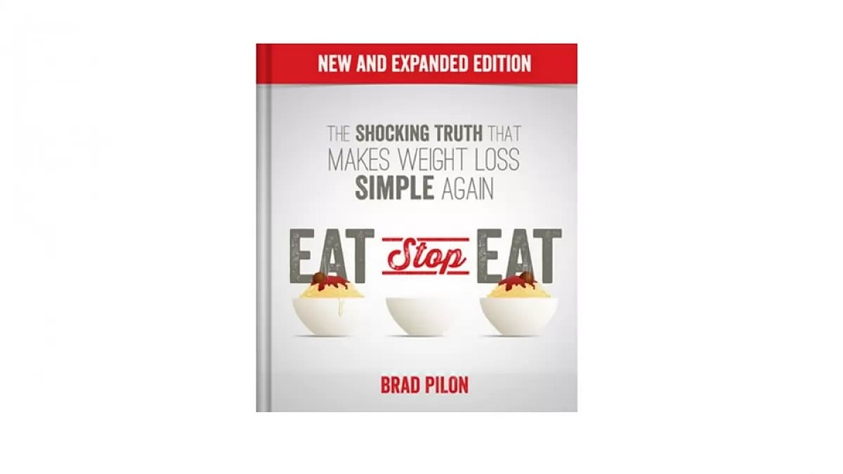 Eat Stop Eat by Brad Pilon
