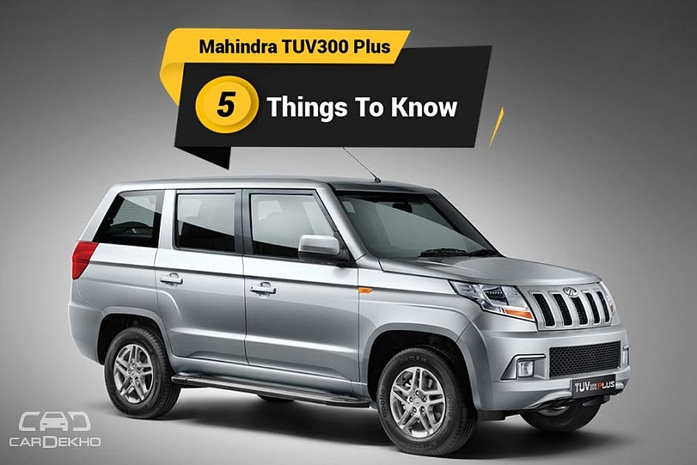 Mahindra TUV300 Plus: 5 Things To Know About This 9-Seater SUV